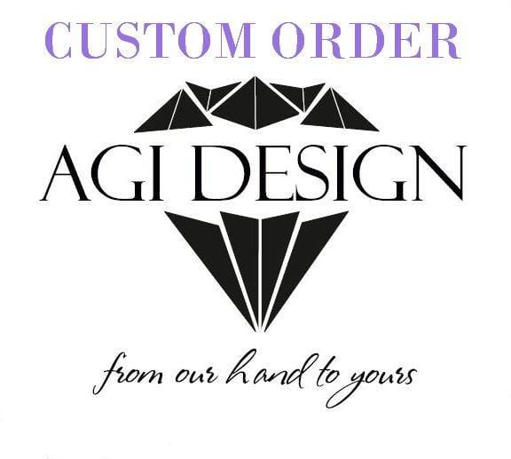 AGI Design  Custom Order for Andrew